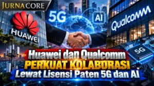Huawei dan Qualcomm Perkuat Kolaborasi Lewat Lisensi Paten 5G dan AI